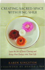 CREATING SACRED SPACE WITH FENG SHUI