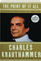 THE POINT OF IT ALL: A Lifetime of Great Loves and Endeavors