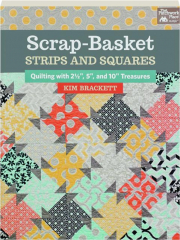 SCRAP-BASKET STRIPS AND SQUARES