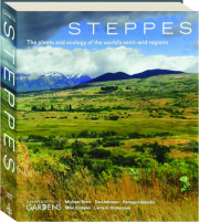 STEPPES: The Plants and Ecology of the World's Semi-Arid Regions