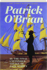 21: The Final Unfinished Voyage of Jack Aubrey
