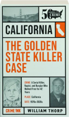 THE GOLDEN STATE KILLER CASE