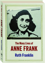 THE MANY LIVES OF ANNE FRANK