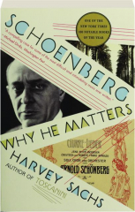 SCHOENBERG: Why He Matters