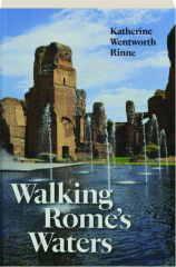 WALKING ROME'S WATERS