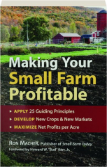 MAKING YOUR SMALL FARM PROFITABLE