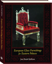 EUROPEAN GLASS FURNISHINGS FOR EASTERN PALACES