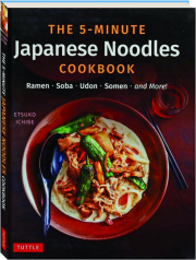 THE 5-MINUTE JAPANESE NOODLES COOKBOOK