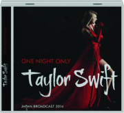 TAYLOR SWIFT: One Night Only