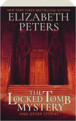 THE LOCKED TOMB MYSTERY AND OTHER STORIES
