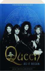 QUEEN--As It Began, Revised Edition