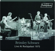 BRINSLEY SCHWARZ: Live at Rockpalast 1975