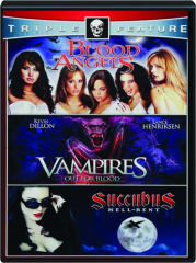 BLOOD ANGELS / VAMPIRES--OUT FOR BLOOD / SUCCUBUS--HELL-BENT