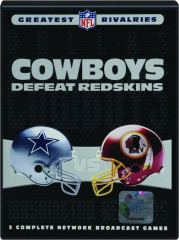 COWBOYS DEFEAT REDSKINS: Greatest NFL Rivalries