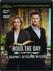 ROUX THE DAY: A Gourmet Detective Mystery