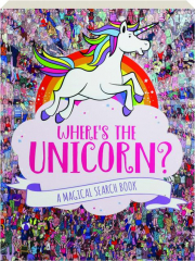 WHERE'S THE UNICORN? A Magical Search Book