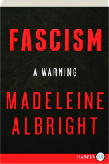 FASCISM: A Warning