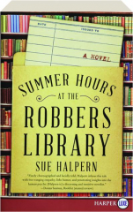 SUMMER HOURS AT THE ROBBERS LIBRARY