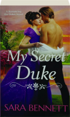 MY SECRET DUKE