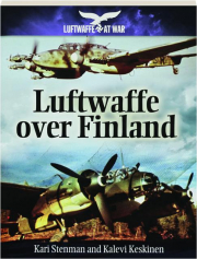 LUFTWAFFE OVER FINLAND: Luftwaffe at War