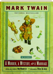 A MURDER, A MYSTERY, AND A MARRIAGE
