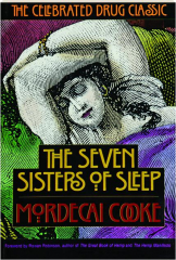 THE SEVEN SISTERS OF SLEEP: The Celebrated Drug Classic