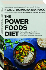THE POWER FOODS DIET: The Breakthrough Plan That Traps, Tames, and Burns Calories for Easy & Permanent Weight Loss