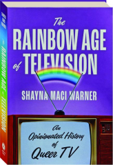 THE RAINBOW AGE OF TELEVISION: An Opinionated History of Queer TV
