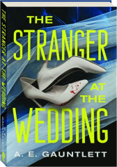 THE STRANGER AT THE WEDDING