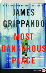 MOST DANGEROUS PLACE