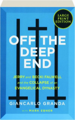 OFF THE DEEP END: Jerry and Becki Falwell and the Collapse of an Evangelical Dynasty