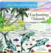 ENCHANTING ISLANDS: Zendoodle Colorscapes