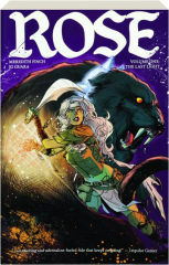 ROSE, VOLUME ONE: The Last Light