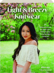 LIGHT & BREEZY KNITWEAR: 15 Modern Patterns for Tanks, Tees, Skirts & Other Warm-Weather Garments