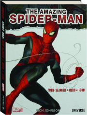 THE AMAZING SPIDER-MAN: Web-Slinger, Hero, Icon