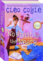 NO ROAST FOR THE WEARY