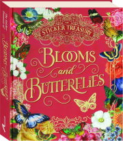 THE STICKER TREASURY OF BLOOMS AND BUTTERFLIES