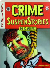 CRIME SUSPENSTORIES, VOLUME 4: The EC Archives