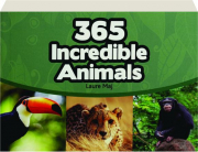365 INCREDIBLE ANIMALS
