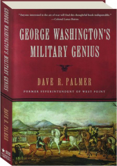 GEORGE WASHINGTON'S MILITARY GENIUS