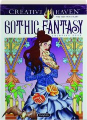 GOTHIC FANTASY COLORING BOOK: Creative Haven