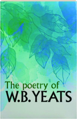 THE POETRY OF W.B. YEATS