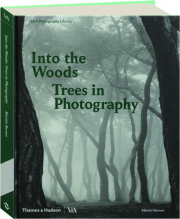 INTO THE WOODS: Trees in Photography