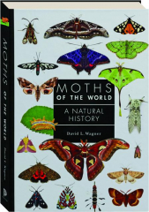 MOTHS OF THE WORLD: A Natural History