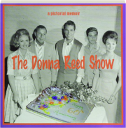 THE DONNA REED SHOW: A Pictorial Memoir