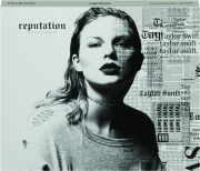TAYLOR SWIFT: Reputation