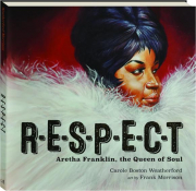 R-E-S-P-E-C-T: Aretha Franklin, the Queen of Soul