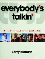 EVERYBODY'S TALKIN': The Top Films 1965-1969