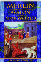 MERLIN AND THE DISCOVERY OF AVALON IN THE NEW WORLD