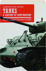 TANKS: A Century of Tank Warfare